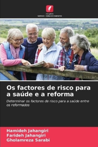 Cover of Os factores de risco para a saúde e a reforma