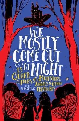 Book cover for We Mostly Come Out at Night