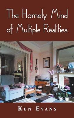 Book cover for The Homely Mind of Multiple Realities