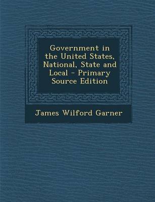 Book cover for Government in the United States, National, State and Local