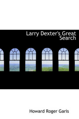 Cover of Larry Dexter's Great Search