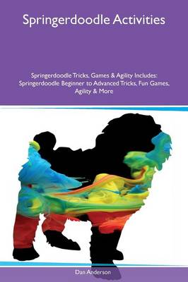 Book cover for Springerdoodle Activities Springerdoodle Tricks, Games & Agility Includes