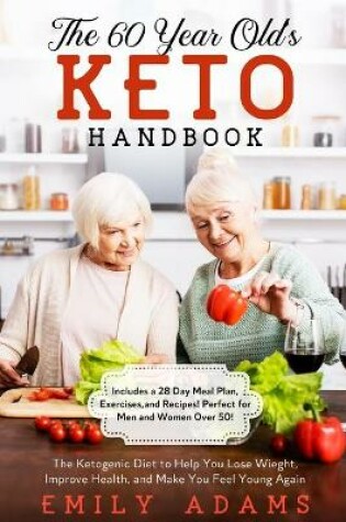 Cover of The 60 Year Old's Keto Handbook