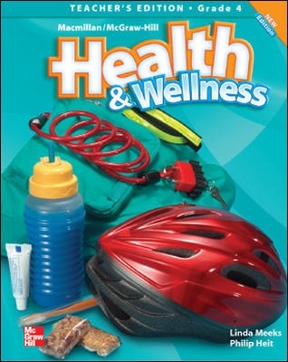 Book cover for Macmillan/McGraw-Hill Health & Wellness, Grade 4, Teacher's Edition'