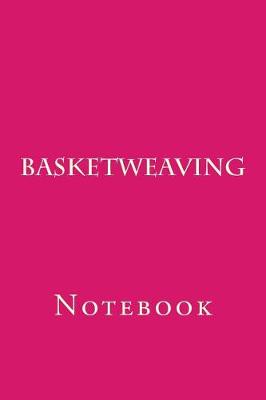 Book cover for Basketweaving