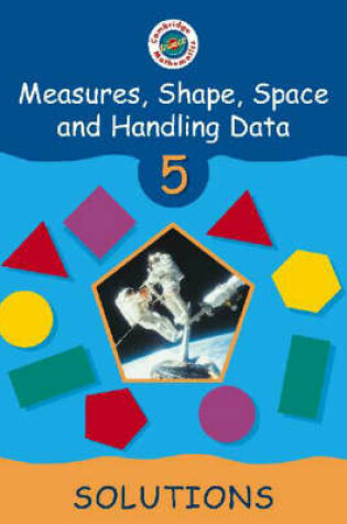 Cover of Cambridge Mathematics Direct 5 Measures, Shape, Space and Handling Data Solutions