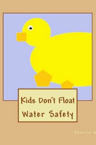Cover of Kids Don't Float