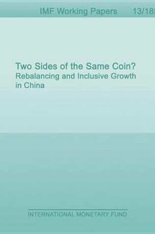 Cover of Two Sides of the Same Coin? Rebalancing and Inclusive Growth in China