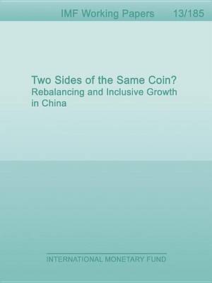 Book cover for Two Sides of the Same Coin? Rebalancing and Inclusive Growth in China