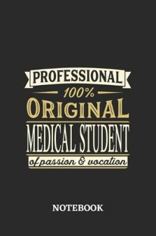 Cover of Professional Original Medical Student Notebook of Passion and Vocation