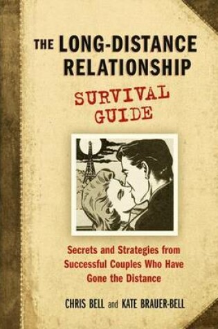 Cover of The Long-Distance Relationship Survival Guide