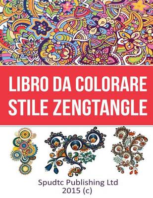 Book cover for Libro Da Colorare Stile Zengtangle