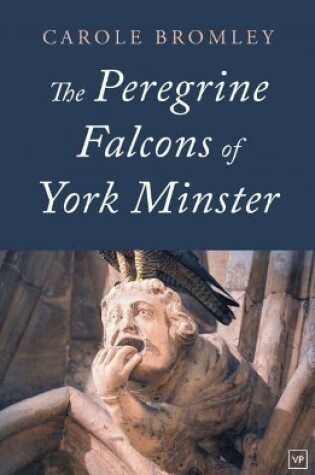 Cover of The Peregrine Falcons of York Minster