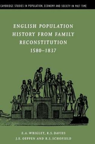 Cover of English Population History from Family Reconstitution 1580–1837