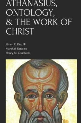 Cover of Athanasius, Ontology, & the Work of Christ
