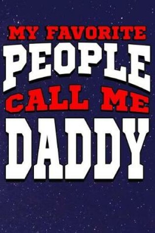 Cover of My Favorite People Call Me Daddy