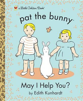 Book cover for May I Help You? (Pat the Bunny)