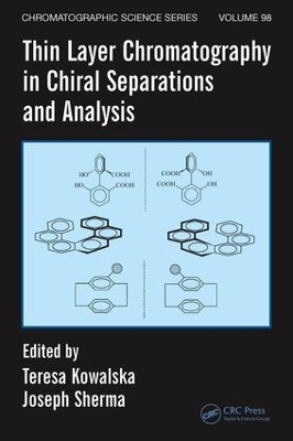 Cover of Thin Layer Chromatography in Chiral Separations and Analysis