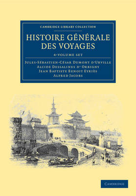 Cover of Histoire generale des voyages par Dumont D'Urville, D'Orbigny, Eyries et A. Jacobs 4 Volume Set