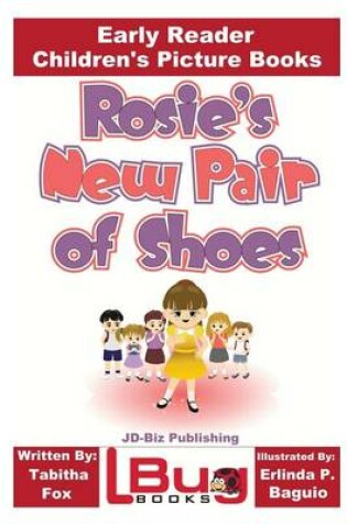 Cover of Rosie's New Pair of Shoes - Early Reader - Children's Picture Books