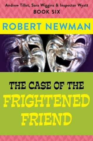 Cover of The Case of the Frightened Friend