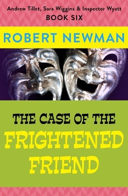 Cover of The Case of the Frightened Friend