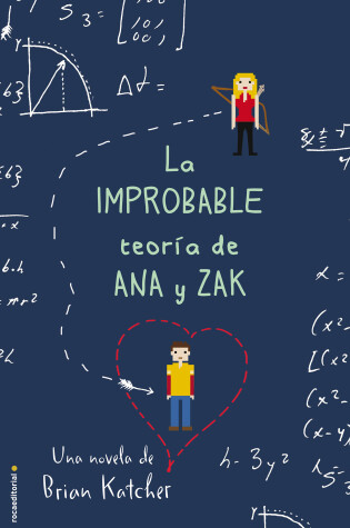 Cover of La improbable teoría de Ana y Zak/ The Improbable Theory on Ana and Zak
