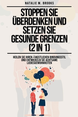 Book cover for Stoppen Sie Überdenken und setzen Sie gesunde Grenzen (2 in 1)