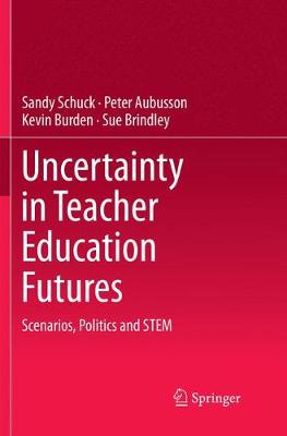 Book cover for Uncertainty in Teacher Education Futures