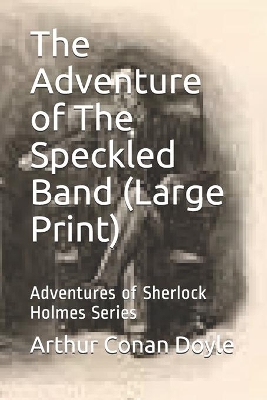 Book cover for The Adventure of The Speckled Band (Large Print)