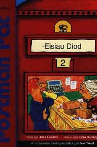 Cover of Cyfres Llyfrau Stori Postman Pat: Postman Pat Eisiau Diod