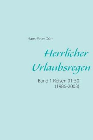 Cover of Herrlicher Urlaubsregen Band 1