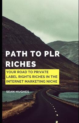 Book cover for Path to PLR Riches