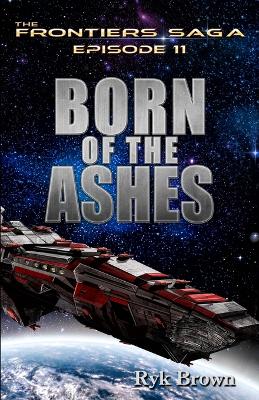 Book cover for Ep.# 11 - "Born of the Ashes"