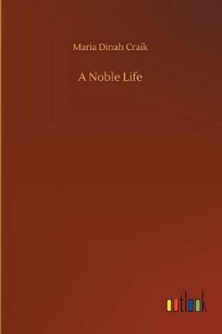 Cover of A Noble Life