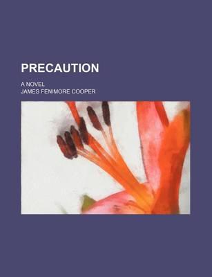 Book cover for Precaution (Volume 1-2); A Novel