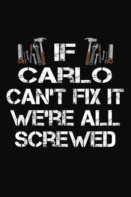 Book cover for If Carlo Can't Fix It We're All Screwed