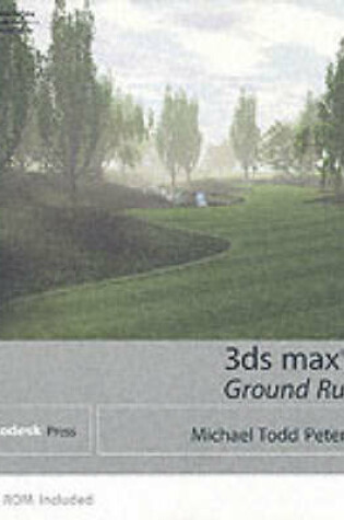 Cover of 3D Studio Max Ground Rules