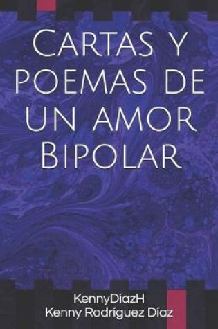 Cover of Cartas y poemas de un amor Bipolar