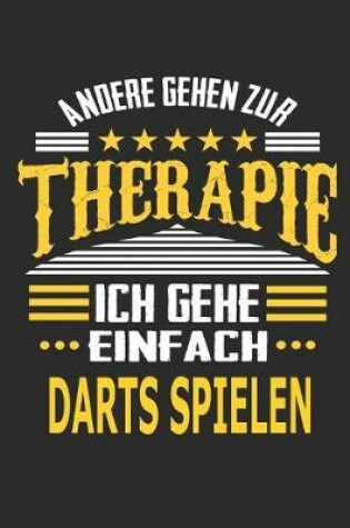 Cover of Andere gehen zur Therapie Ich gehe einfach Darts spielen