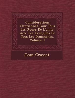 Book cover for Considerations Chr Tiennes Pour Tous Les Jours de L'Ann E