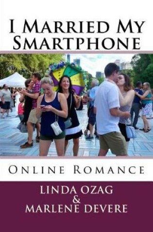 Cover of I Married My Smartphone