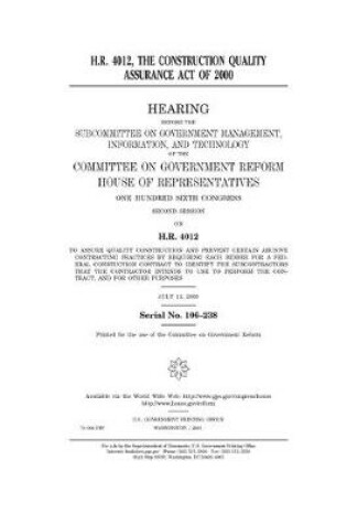 Cover of H.R. 4012, the Construction Quality Assurance Act of 2000