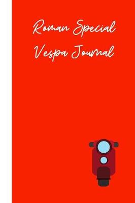 Book cover for Roman Special Vespa Journal