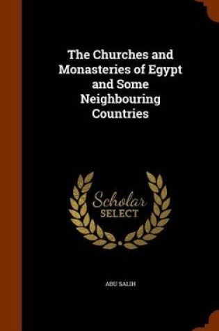 Cover of The Churches and Monasteries of Egypt and Some Neighbouring Countries