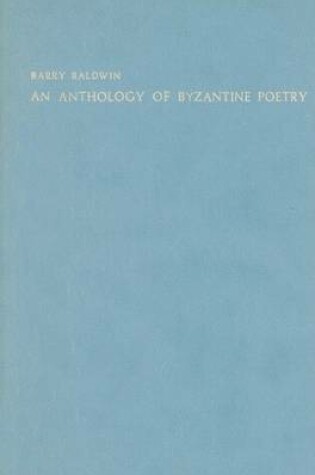 Cover of An Anthology of Byantine Poetry