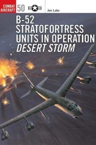 Cover of B-52 Stratofortress Units in Operation Desert Storm