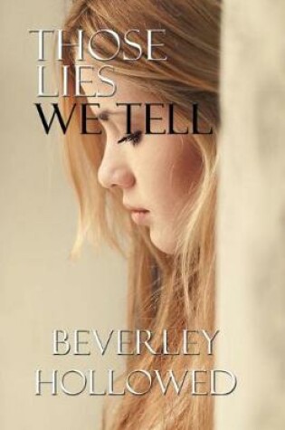 Cover of Those Lies We Tell