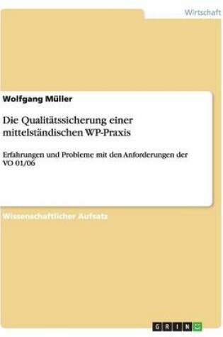 Cover of Die Qualitätssicherung einer mittelständischen WP-Praxis