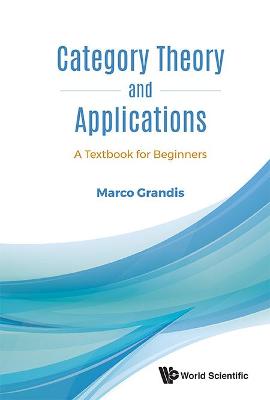 Book cover for Category Theory And Applications: A Textbook For Beginners